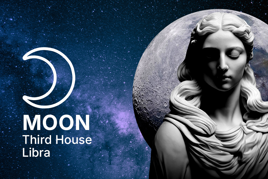 Moon in Third House in Libra